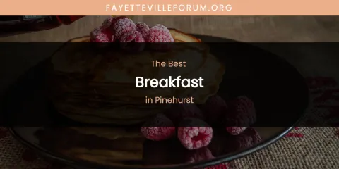 Pinehurst's Best Breakfast