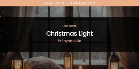 The Absolute Best Christmas Light in Fayetteville