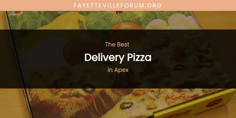 The Absolute Best Delivery Pizza in Apex