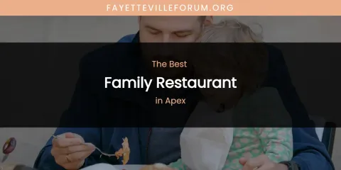 The Absolute Best Family Restaurant in Apex