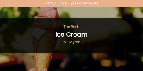 The Absolute Best Ice Cream in Clayton