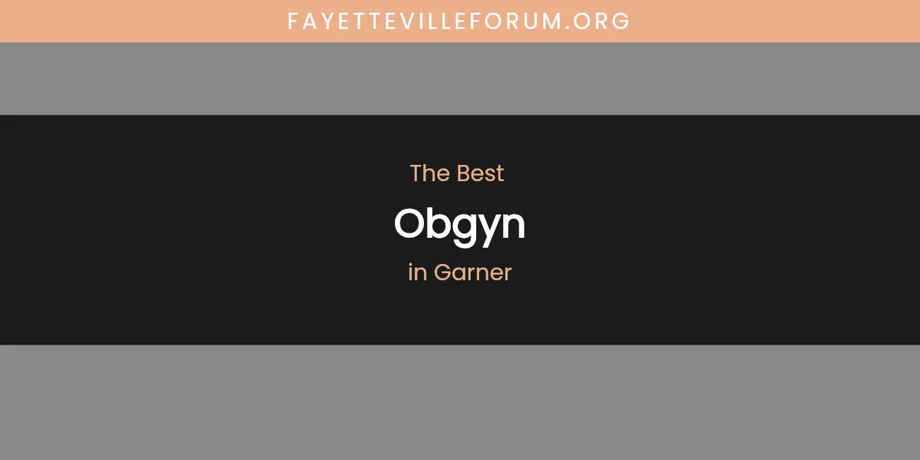 The Absolute Best Obgyn in Garner featured