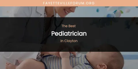 The Absolute Best Pediatrician in Clayton
