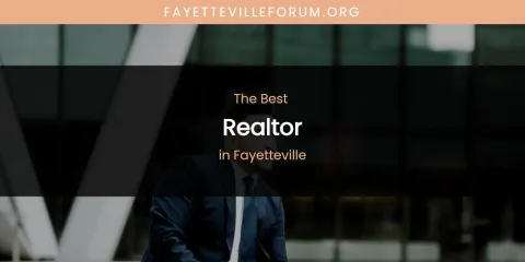 The Absolute Best Realtor in Fayetteville