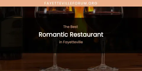 Fayetteville's Best Romantic Restaurant Spots