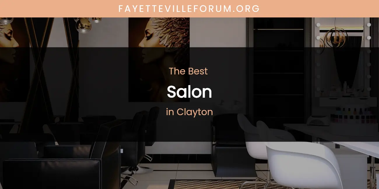 The Absolute Best Salon in Clayton featured