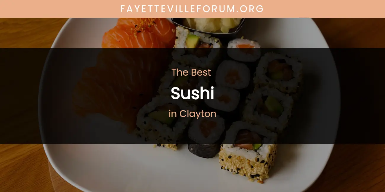 The Absolute Best Sushi in Clayton featured